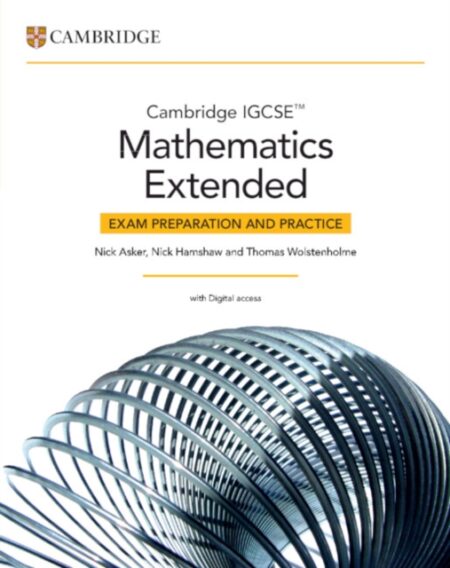 Cambridge Mathematics Extended Exam Preparation And Practice 2 Years - Nick Asker