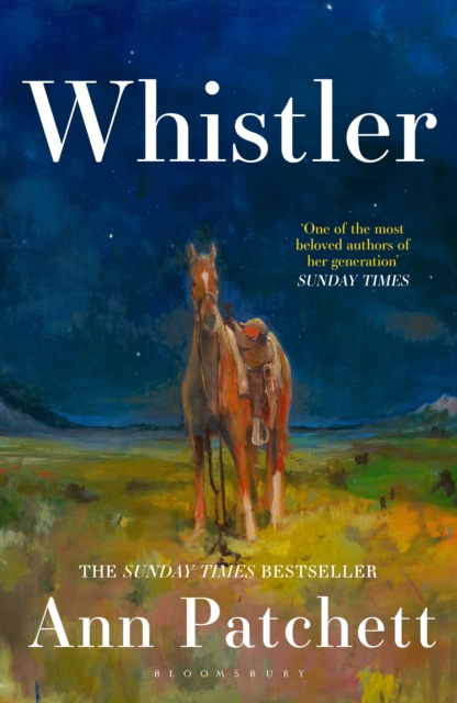 Whistler The New International Bestseller From The Author Of Tom Lake And The Dutch House - Ann Patchett