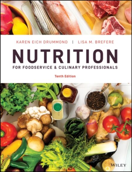 Nutrition For Foodservice And Culinary Professionals - Karen E. Drummond