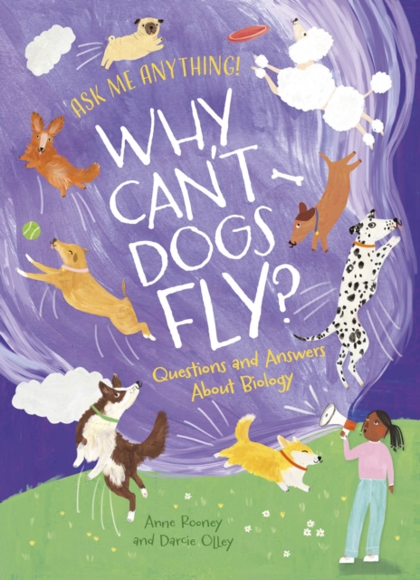 Why Cant Dogs Fly - Anne Rooney