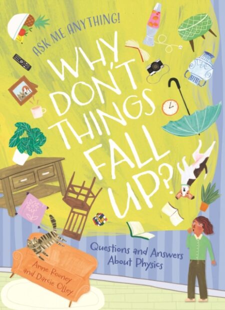 Why Dont Things Fall Up - Anne Rooney