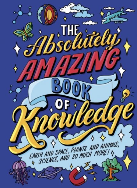 The Absolutely Amazing Book Of Knowledge - William Potter