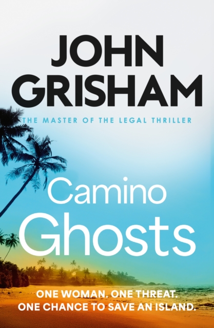 Camino Ghosts - John Grisham