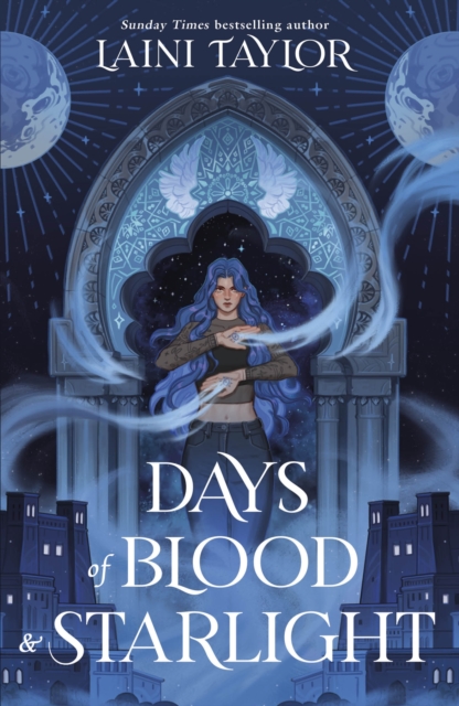 Days Of Blood And Starlight - Laini Taylor