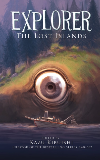 Explorer The Lost Islands - Kazu Kibuishi