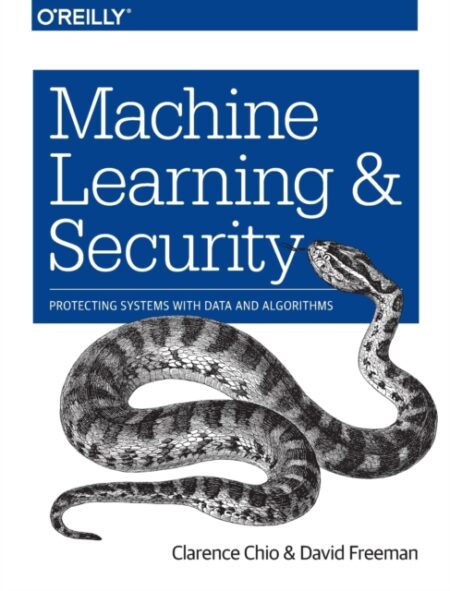 Machine Learning And Security - Clarence Chio