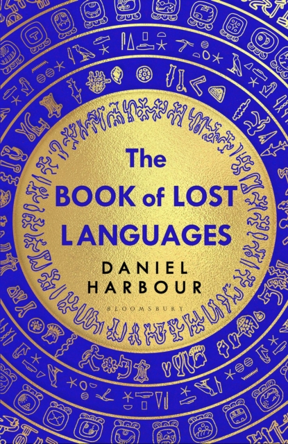 The Book Of Lost Languages - Daniel Harbour