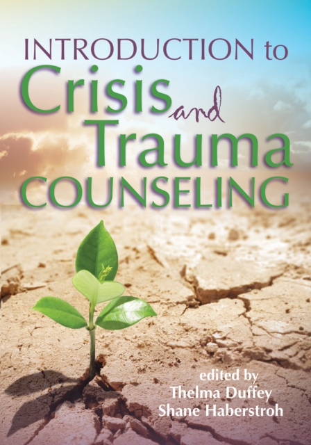 Introduction To Crisis And Trauma Counseling