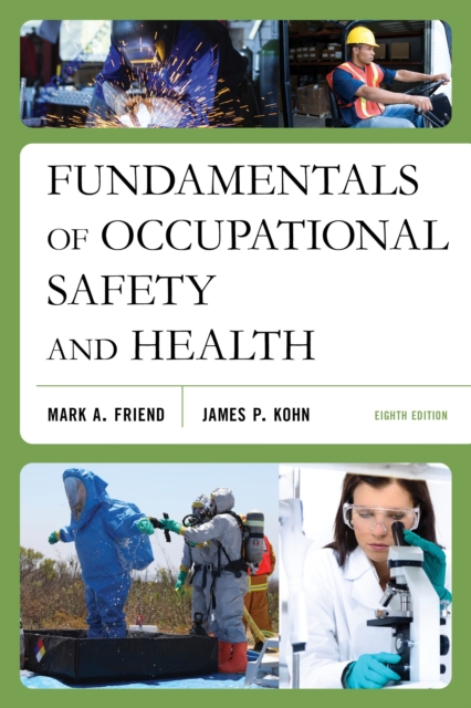 Fundamentals Of Occupational Safety And Health - Mark A. Friend
