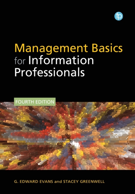 Management Basics For Information Professionals - G Edward Evans