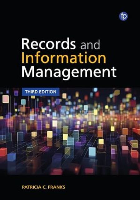 Records And Information Management - Patricia C Franks