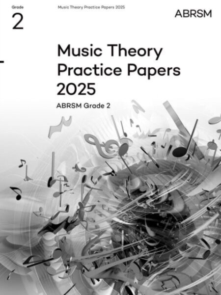 Music Theory Practice Papers 2025 Abrsm Grade 2