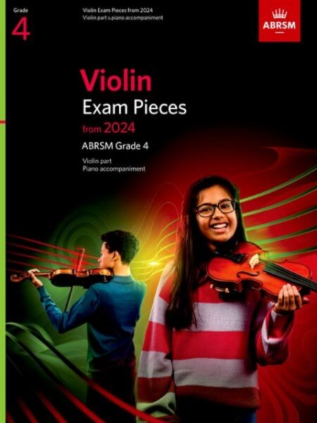 Violin Exam Pieces From 2024 Abrsm Grade 4 Violin Part And Piano Accompaniment - Abrsm