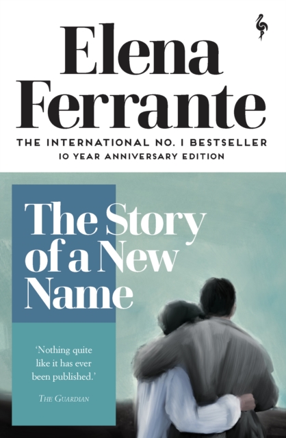 The Story Of A New Name - Elena Ferrante