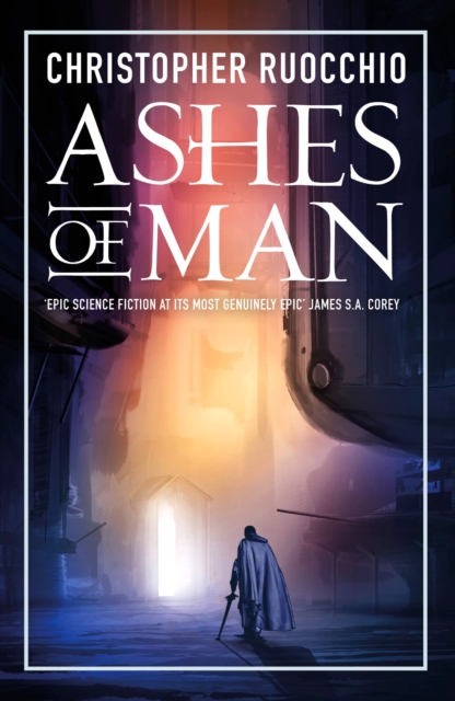 Ashes Of Man - Christopher Ruocchio