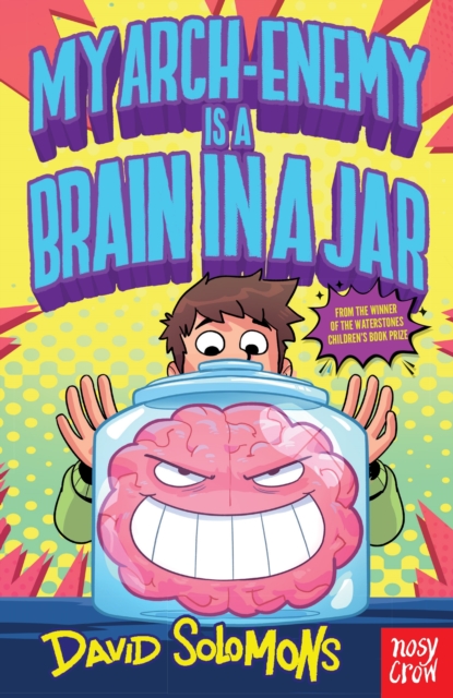 My Arch-Enemy Is A Brain In A Jar - David Solomons
