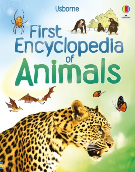 First Encyclopedia Of Animals - Paul Dowswell