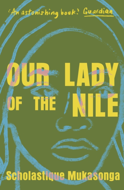 Our Lady Of The Nile - Scholastique Mukasonga