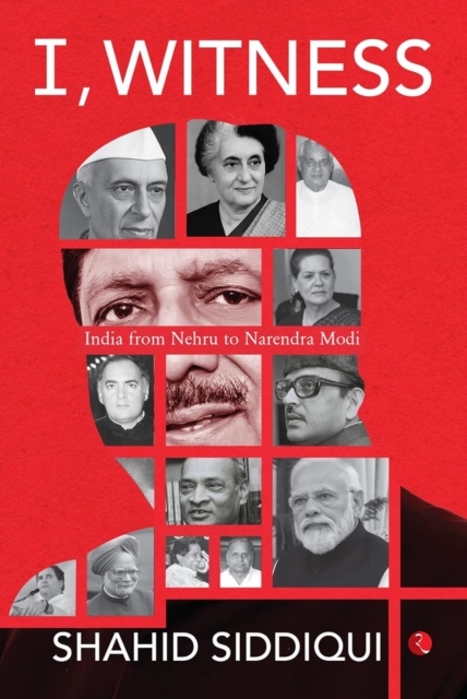 I Witness India Nehru to Narendra Modi