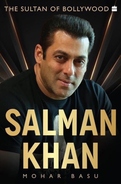 Salman Khan the Sultan of Bollywood