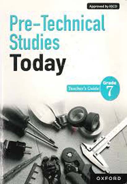 Pre - Technical Studies Today Grade 7 Tg