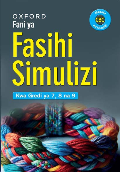 Oxford Fani Ya Fasihi Simulizi Grade 7 - 8 - 9