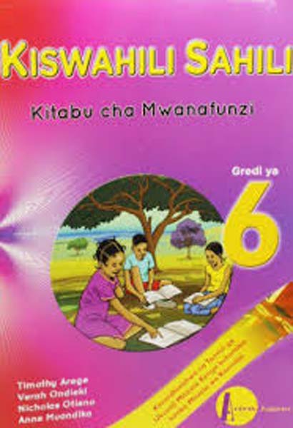 Kiswahili Sahili Kitabu Cha Mwanafunzi Toleo Jipya Gredi Ya 6