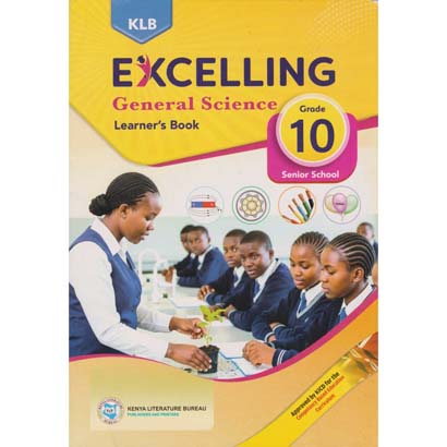 Klb Excelling General Science Lb Snr - Sec - School - Grade 10