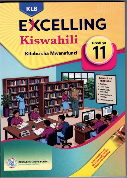 Klb Excelling Kiswahili Learner's Book Grade 11