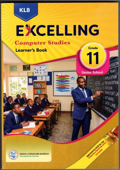 Klb Excelling Computer Studies Learner'S Book Grade 11