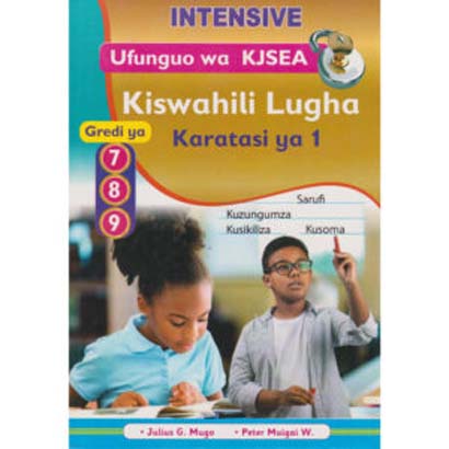 Intensive Ufunguo Wa Kjsea Kiswahili Lugha Karatasi Ya 1 Gredi Ya 7,8,9