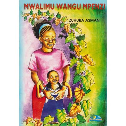 Mwalimu Wangu Mpenzi - Zuhura Asman