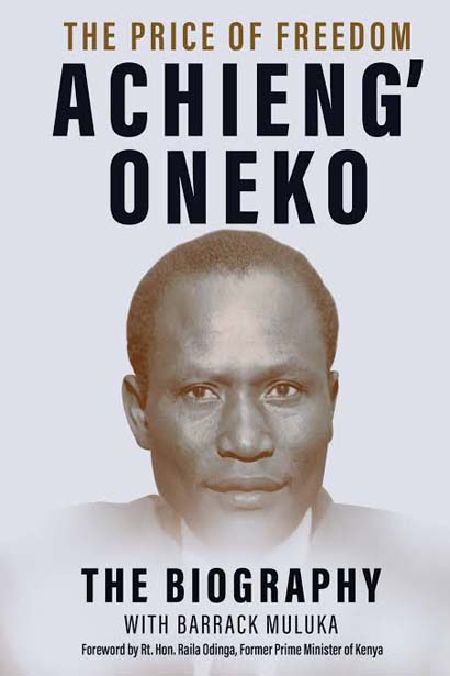 The Price Of Freedom Ochieng' Oneko Biography Hard Cover