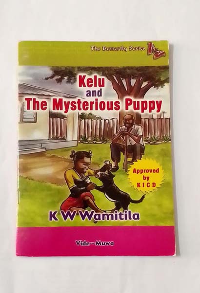 Kelu and the Mysterious Puppy - K W Wamitila